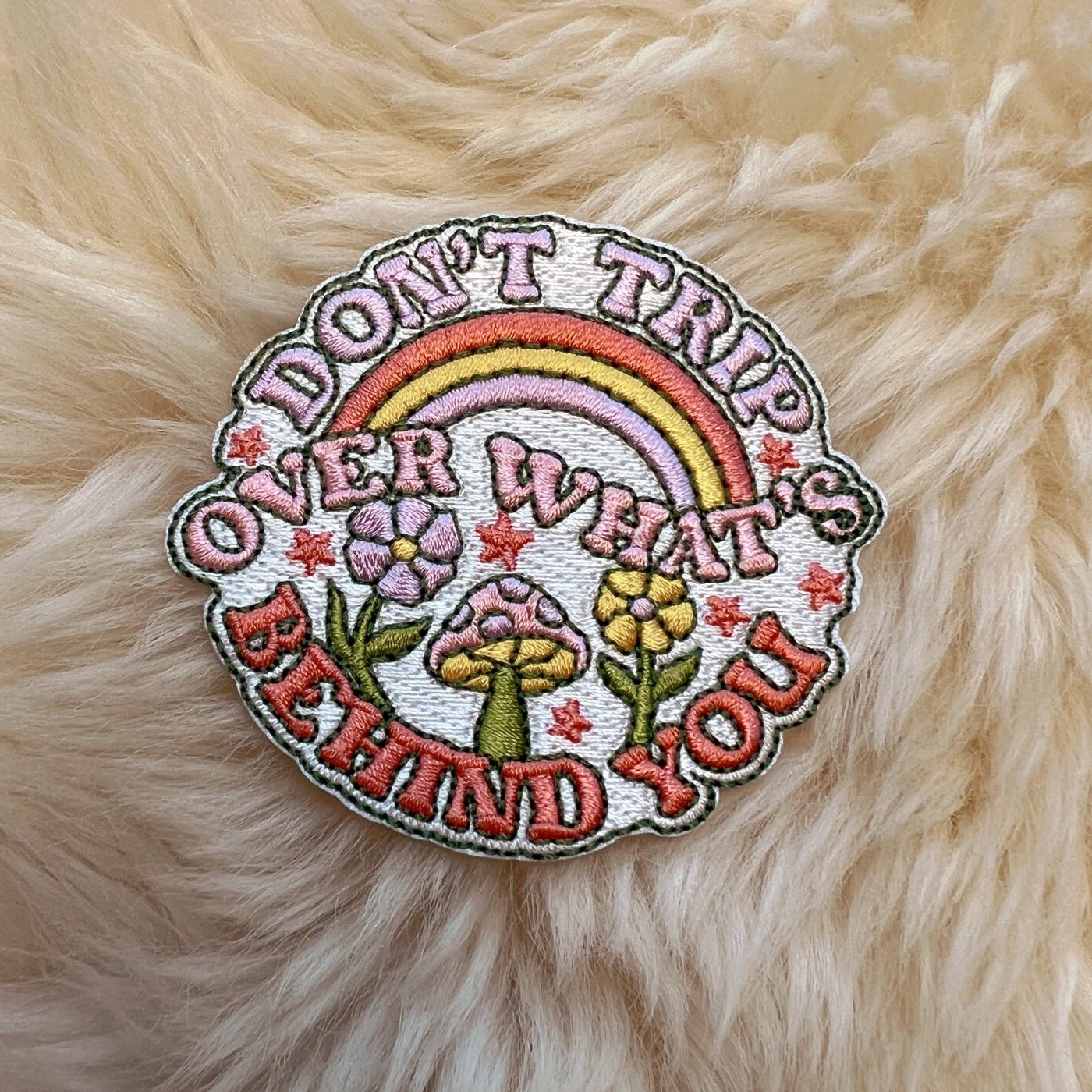 Don't Trip Over What's Behind You Patch